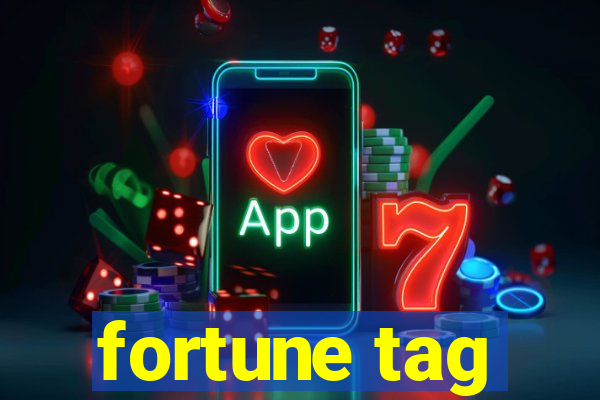 fortune tag